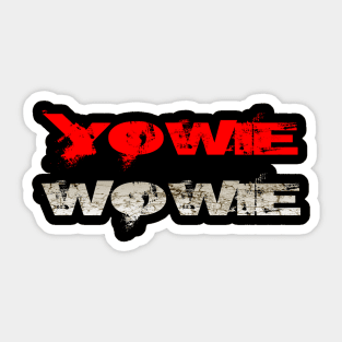 Yowie Wowie Sticker